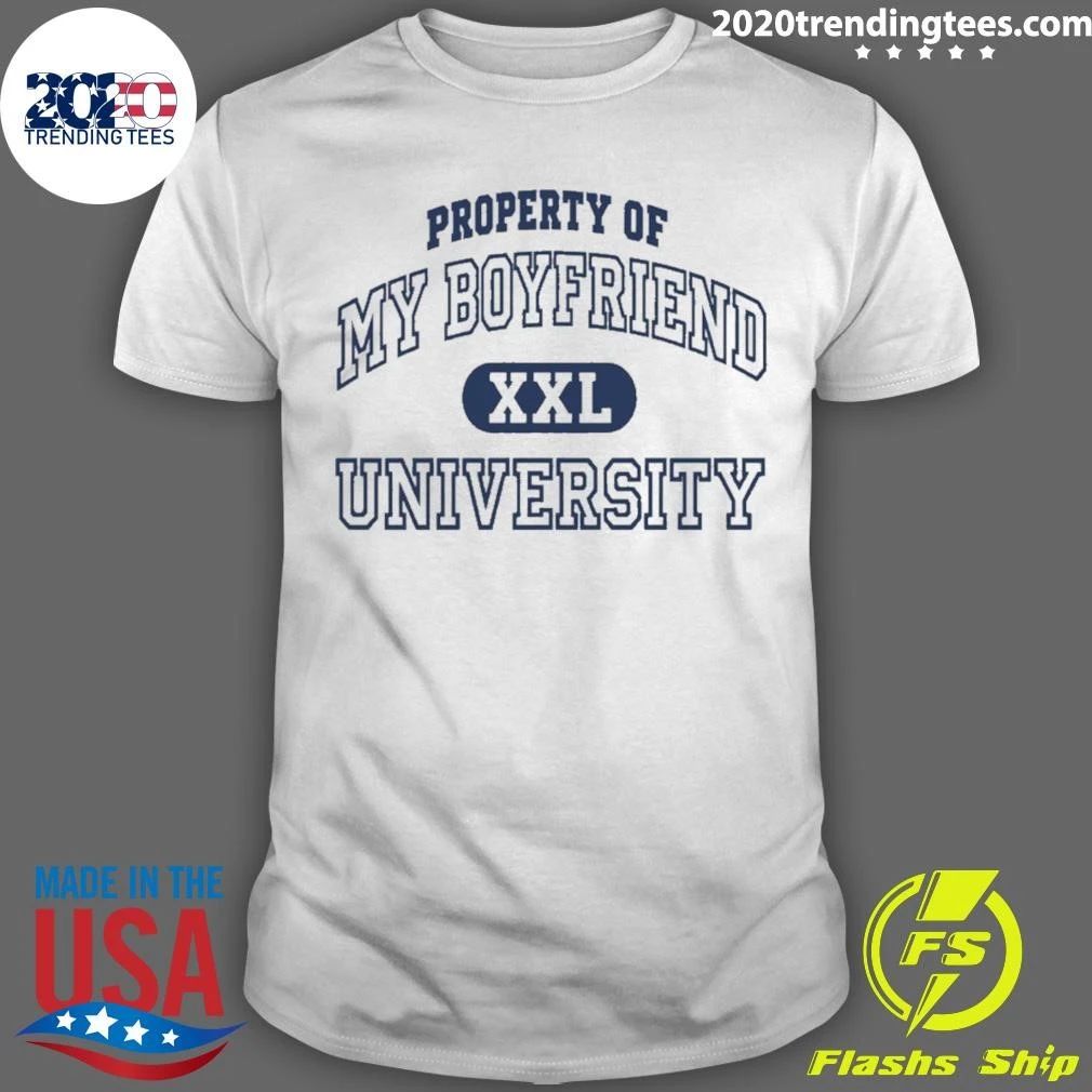 Property Of My Boyfriend University Xxl Shirt