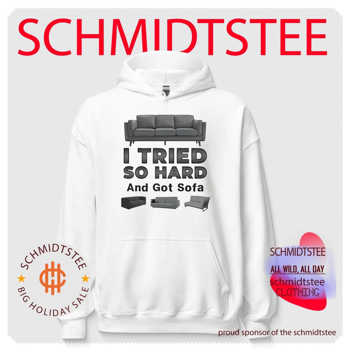 I tried so hard and go Sofa funny shirt Unisex