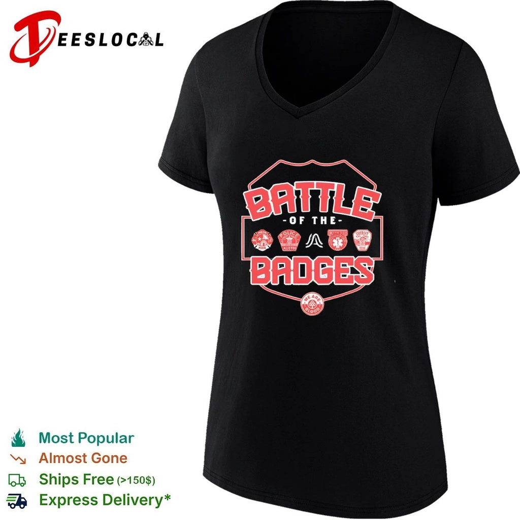 Battle of the Badges Austin Fire Police Sheriff We Are Blood Unisex