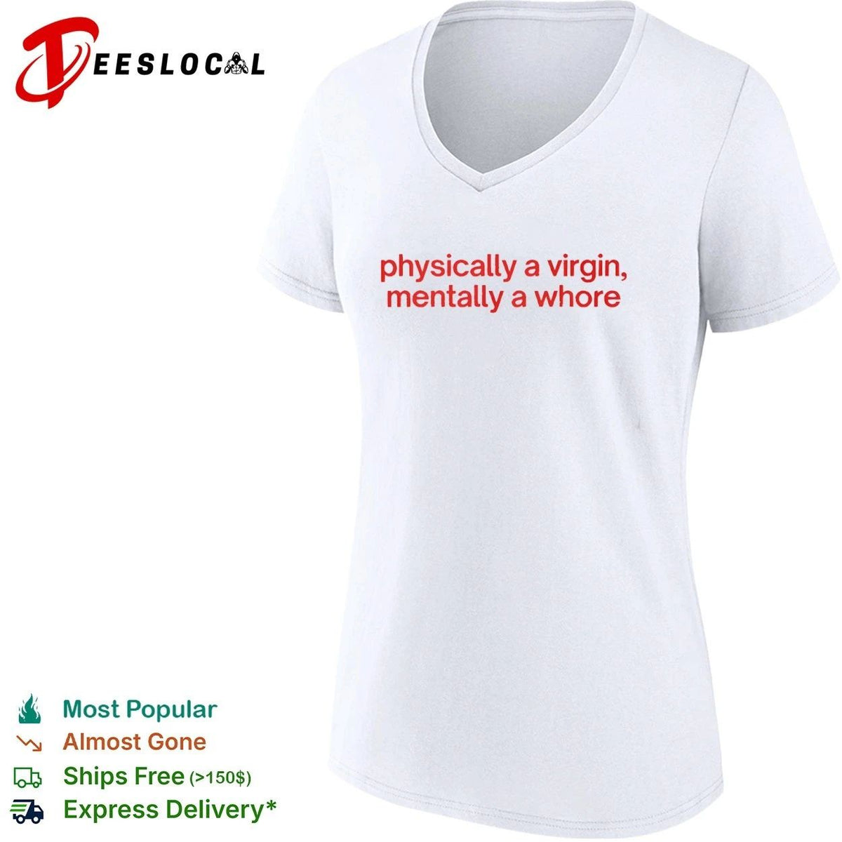 Physically a Virgin Mentally a Whore Unisex