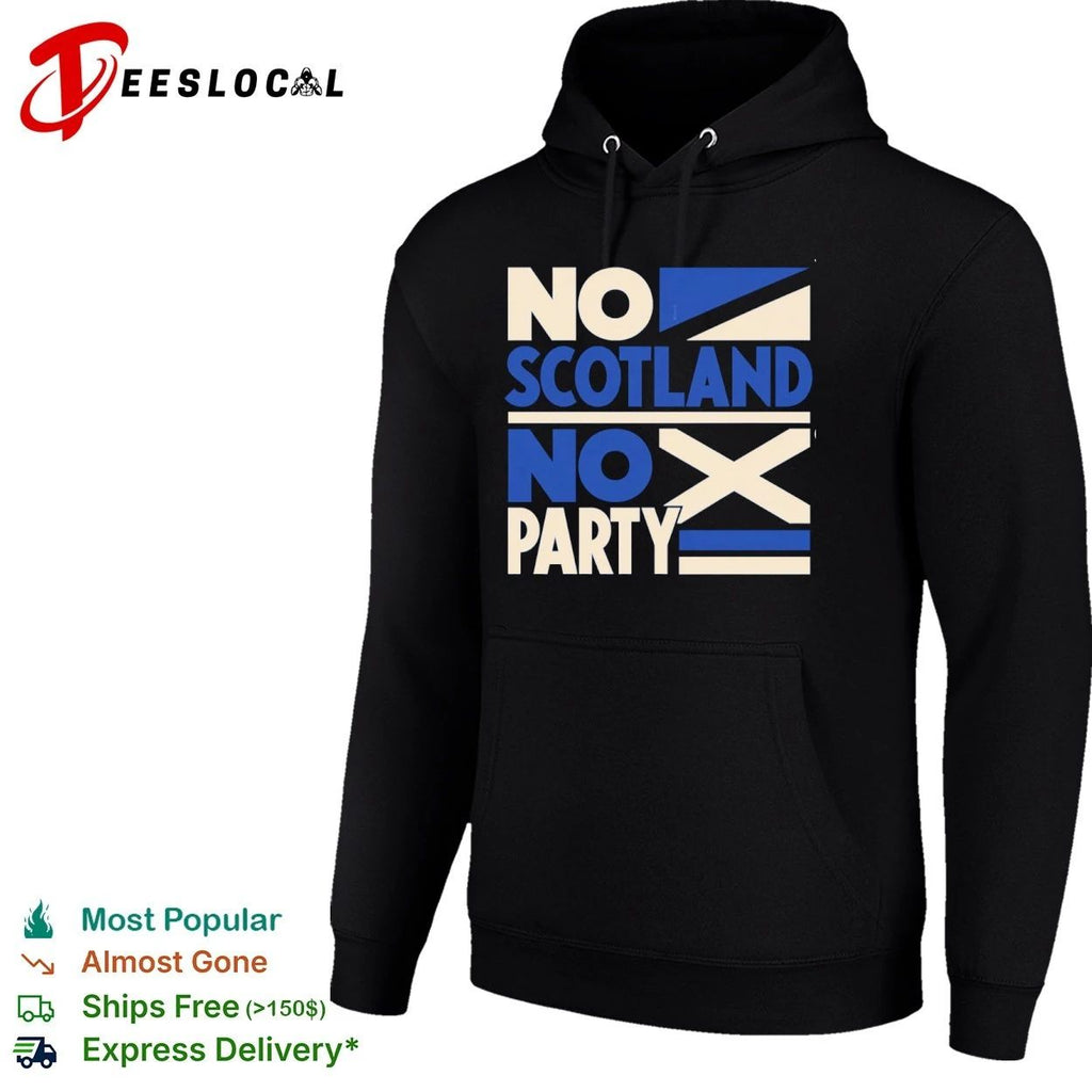 No Scotland No Party Scottish Football Unisex