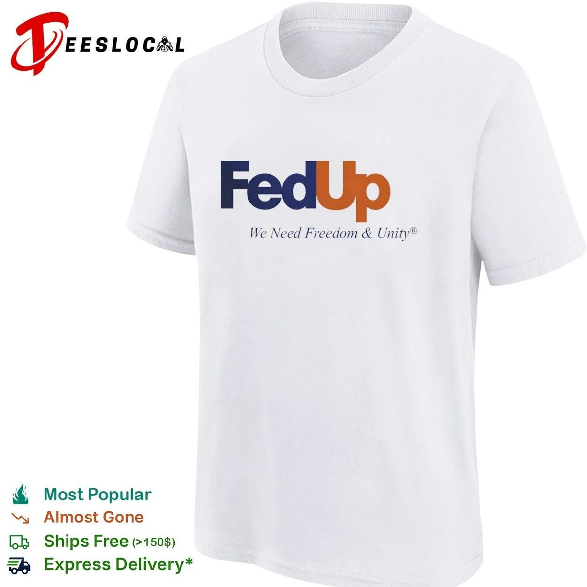 FedUp We Need Freedom & Unity political slogan Unisex