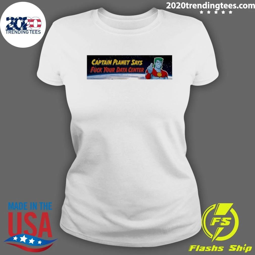 Captain Planet Middle Finger Says Fuck Your Data Center Shirt