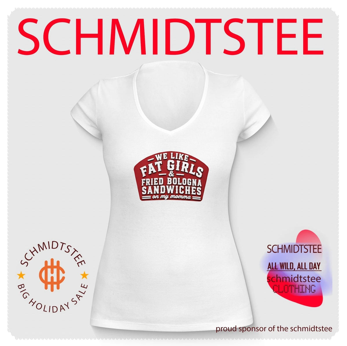 We Like Fat Girls And Fried Bologna Sandwiches On My Momma shirt Unisex