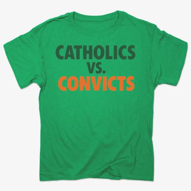 CATHOLICS vs. CONVICTS