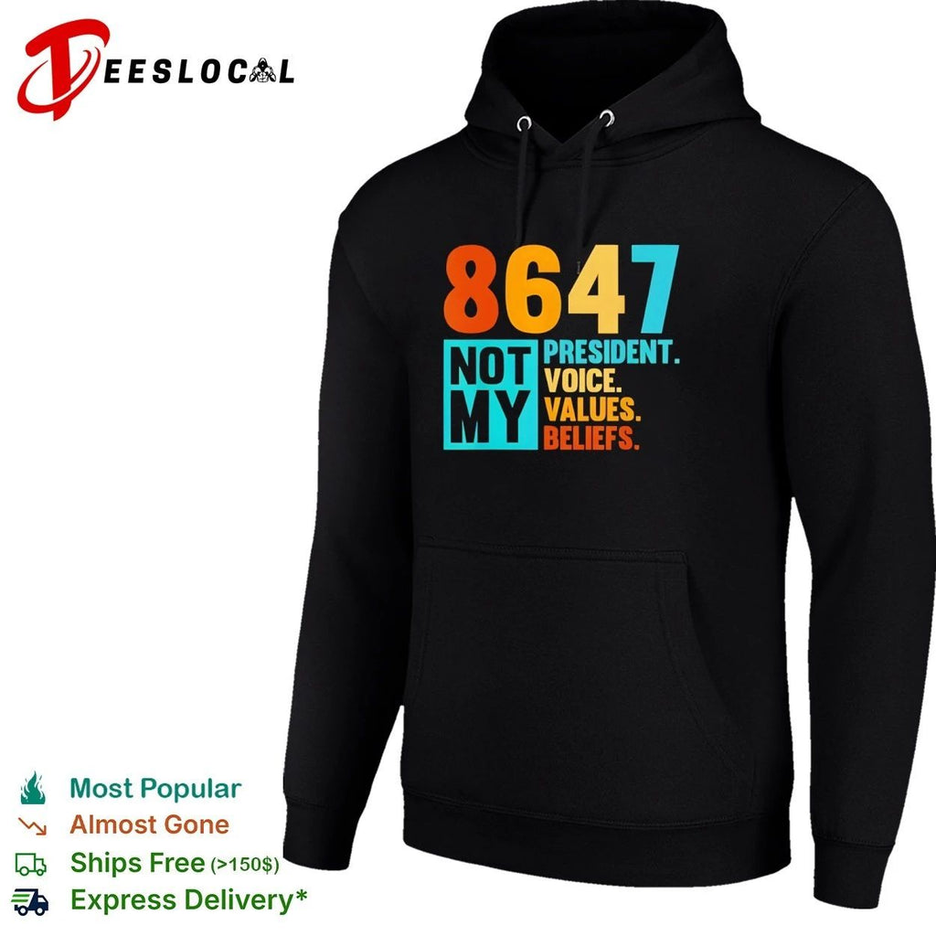 8647 Not My President Voice Values Beliefs Unisex