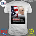 Pope Leo Is The Most Popular Public Figure In United States Shirt