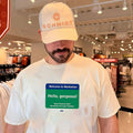 Welcome to Manhattan Hello Gorgeous Brad Hoylman Sigal Shirt Unisex