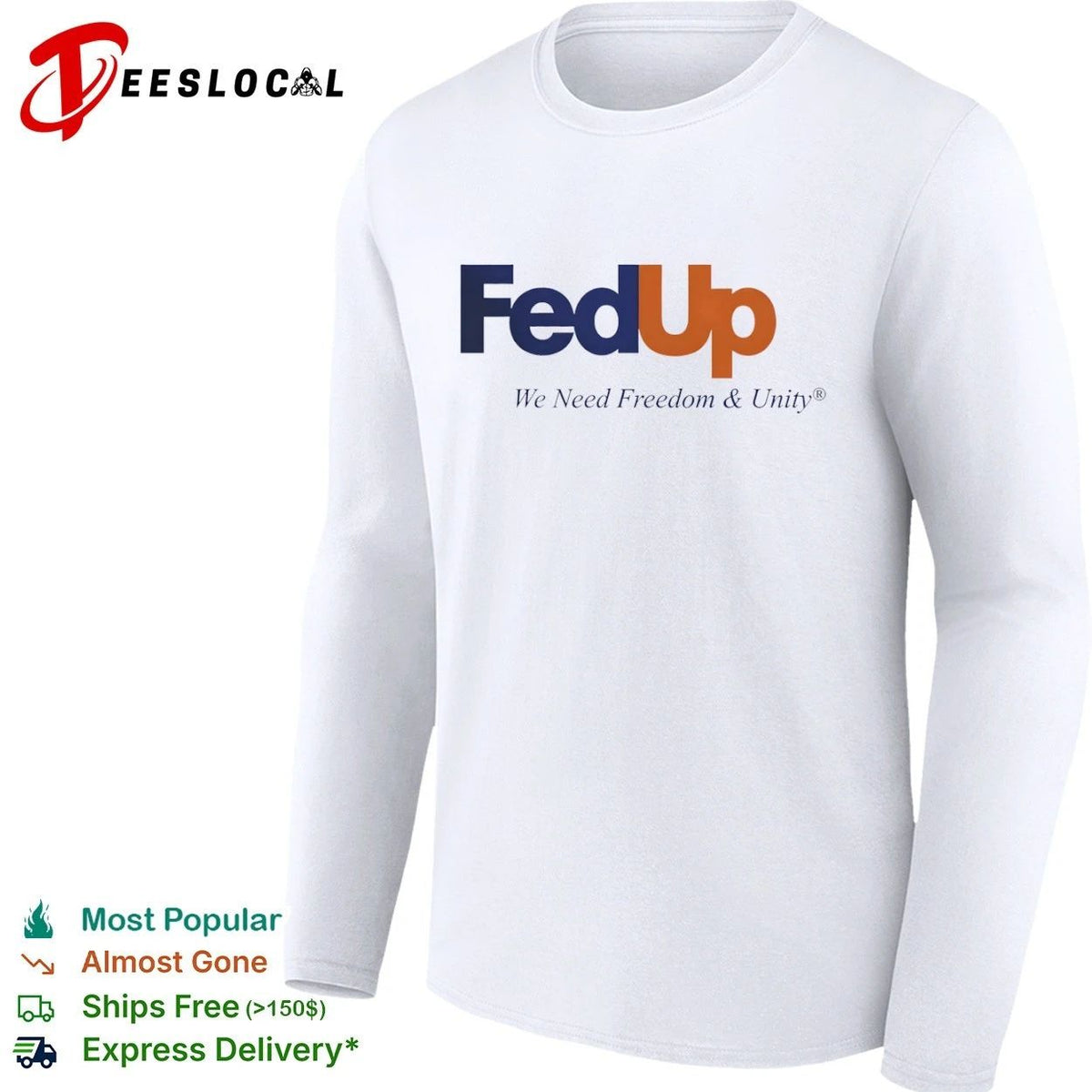 FedUp We Need Freedom & Unity political slogan Unisex
