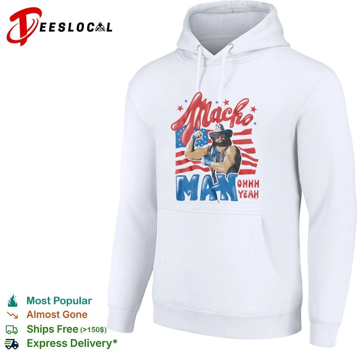 Patriotic Macho Man Randy Savage Ohhhh Yeah Unisex