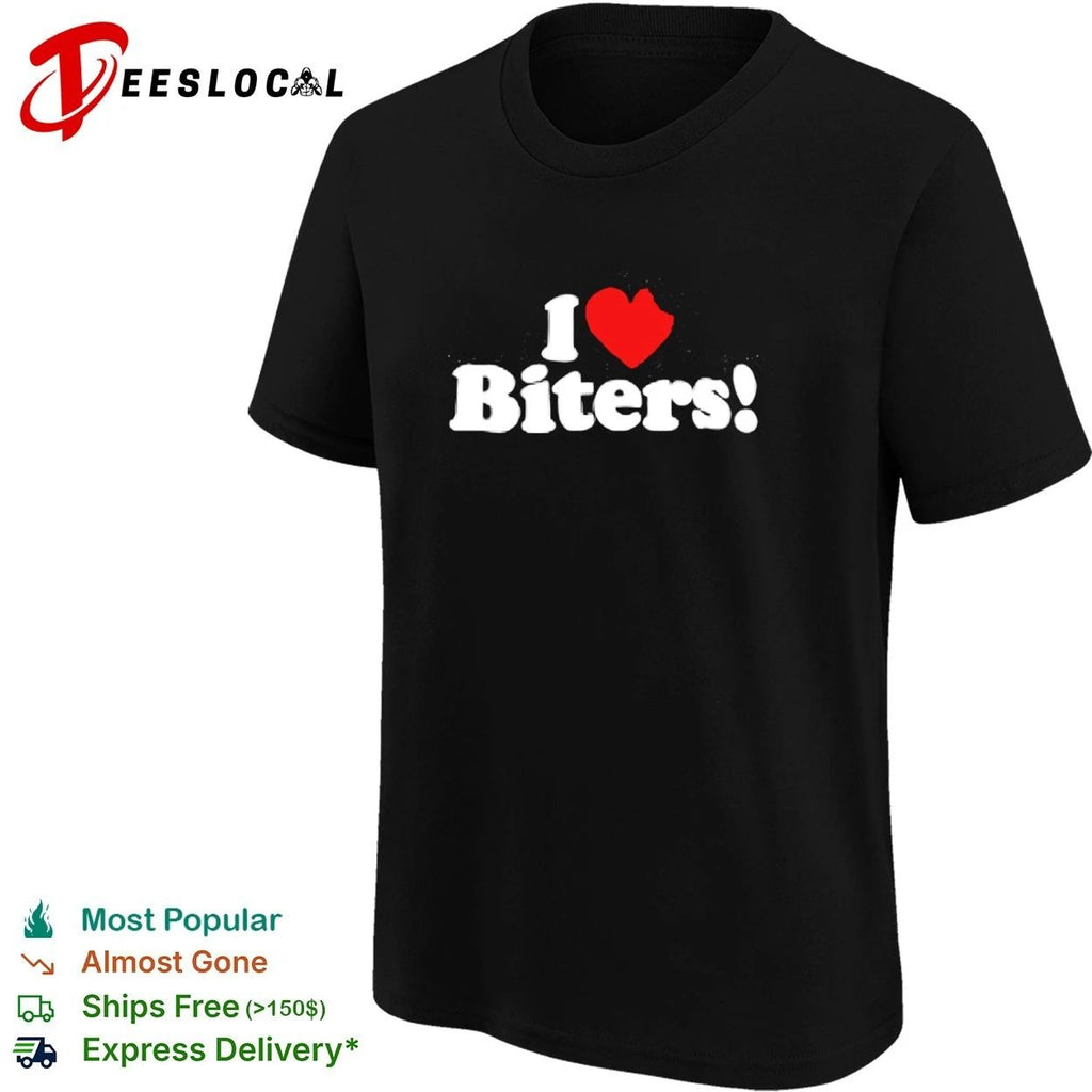 I Love Biters biting funny humor slogan Unisex