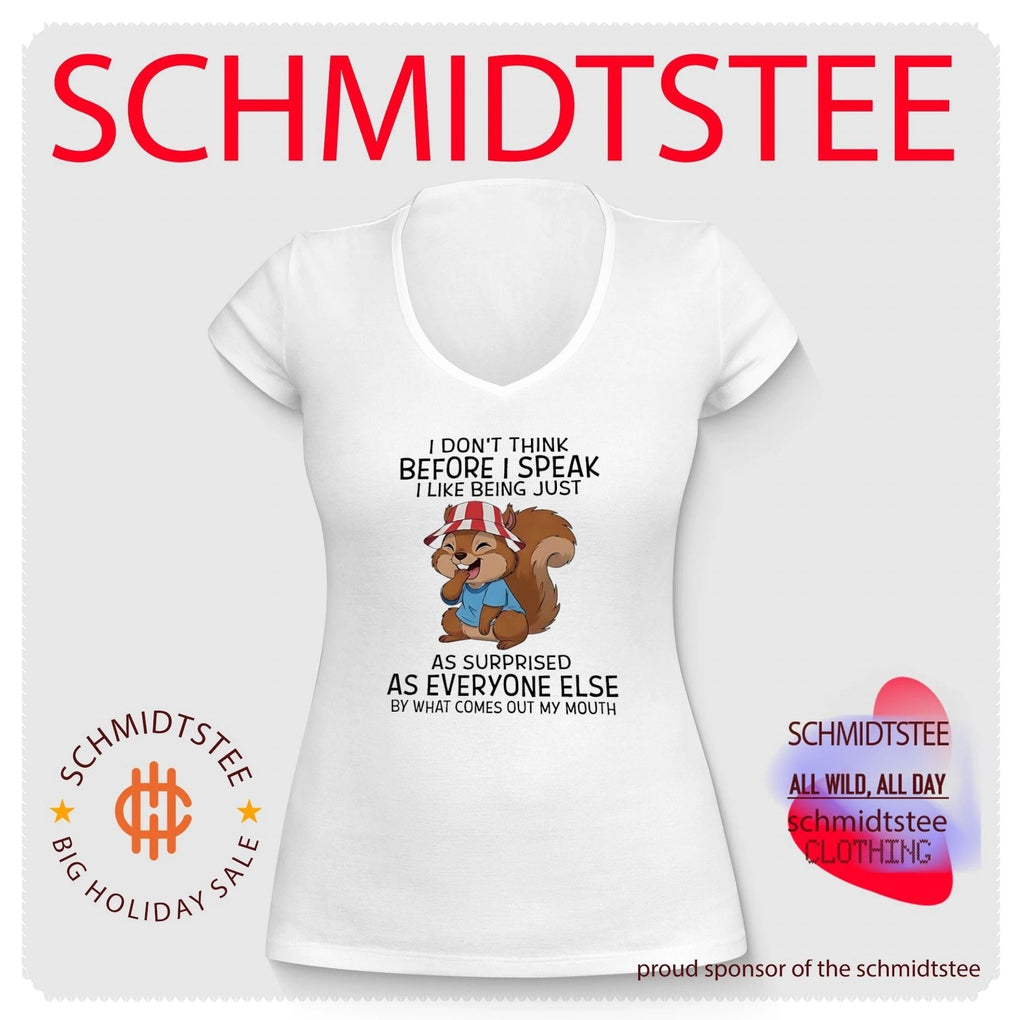 I don’t think before I speak I like being just as surprised as everyone else by what comes out my mouth cartoon squirrel shirt