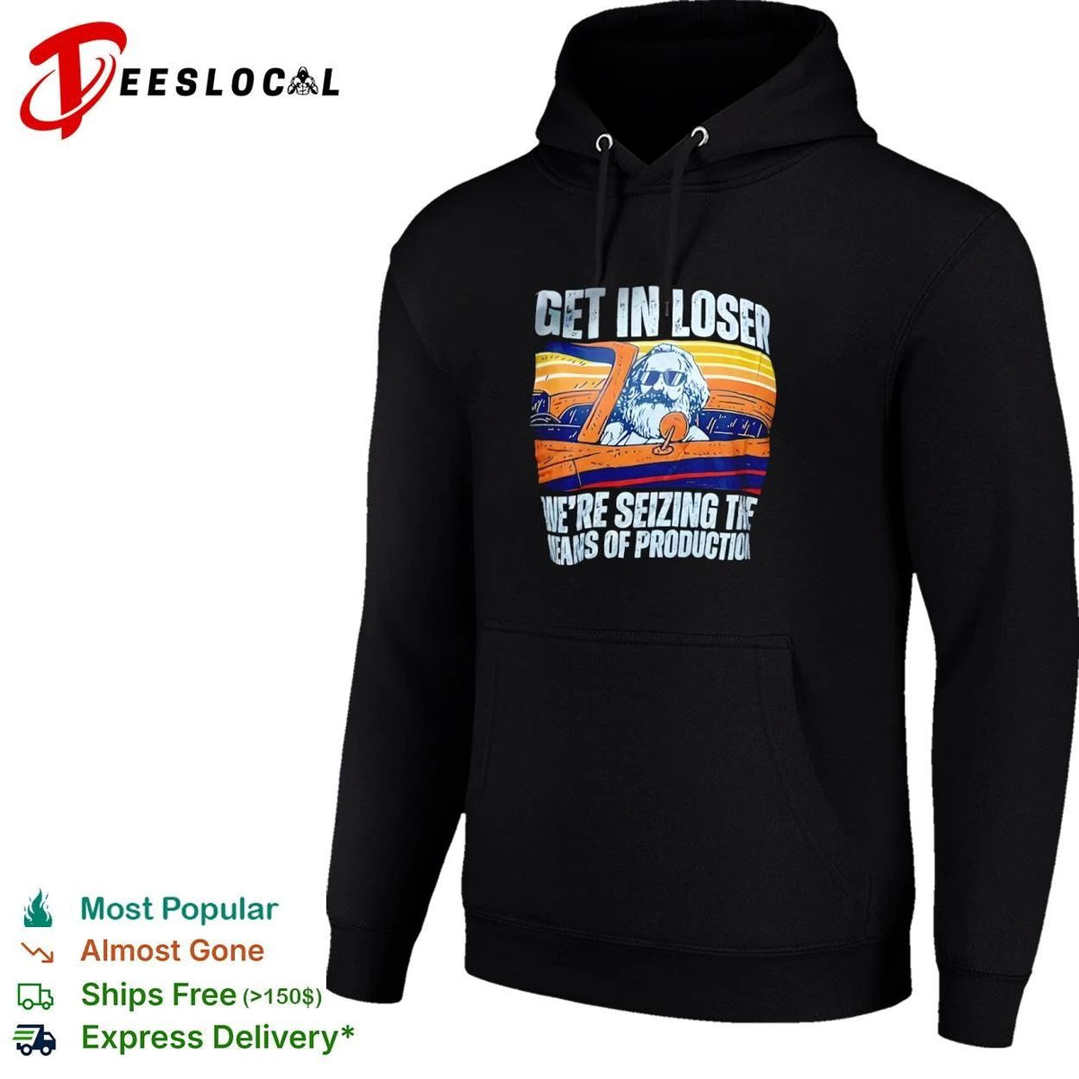 Get in Loser We Are Seizing the Means of Production Retro Unisex