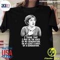 Hannah Horvath I Think That I May Be The Voice Of My Generation Or At Least A Voice Of A Generation Shirt