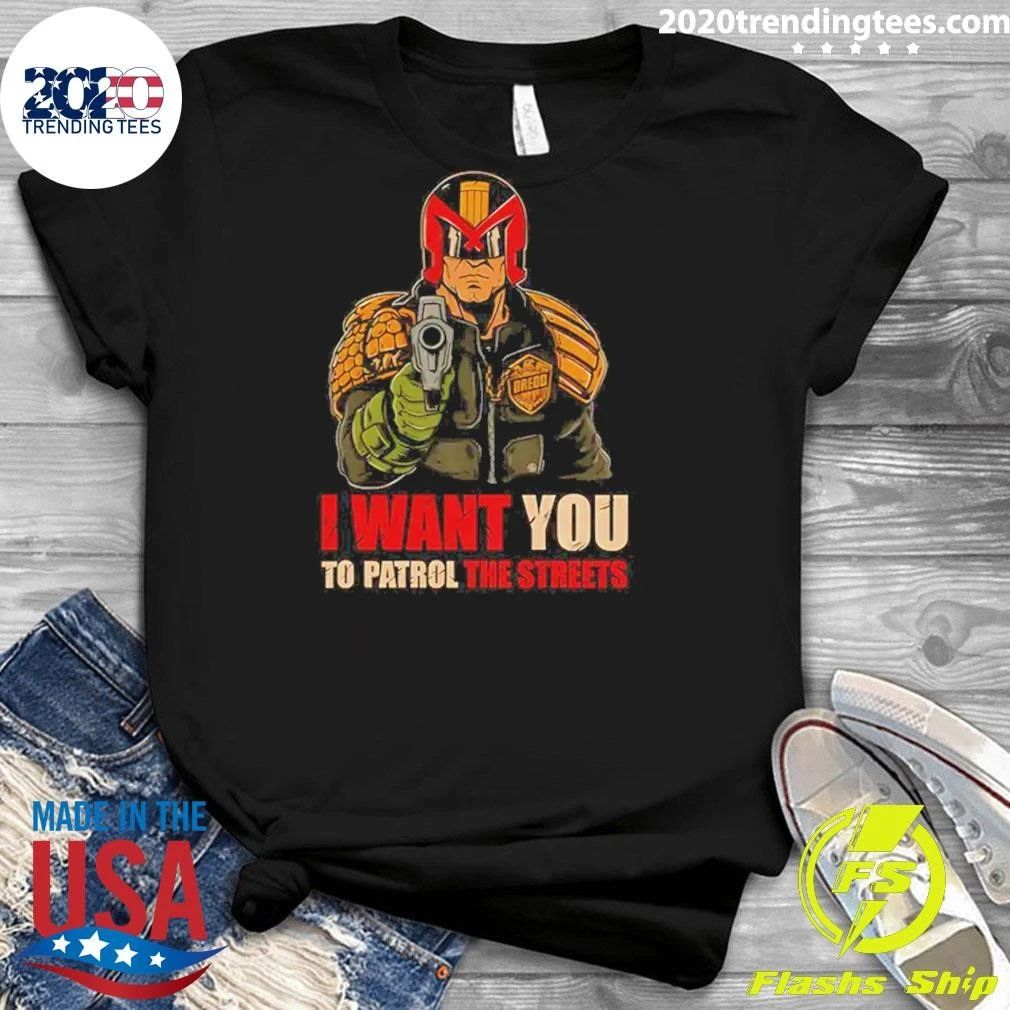 Judge Dredd I Want You to Patrol the Streets Tee Shirt