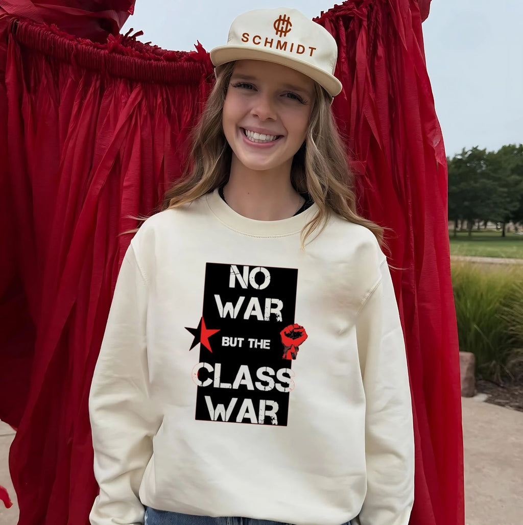 No War but the Class War socialism anti-war shirt Unisex