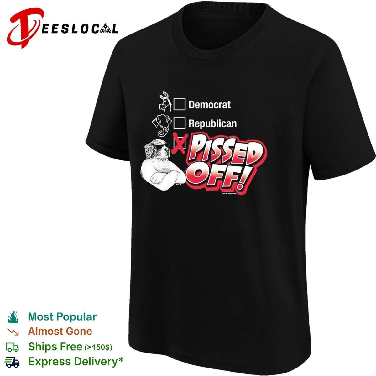 Democrat Republican Pissed Off politics Unisex