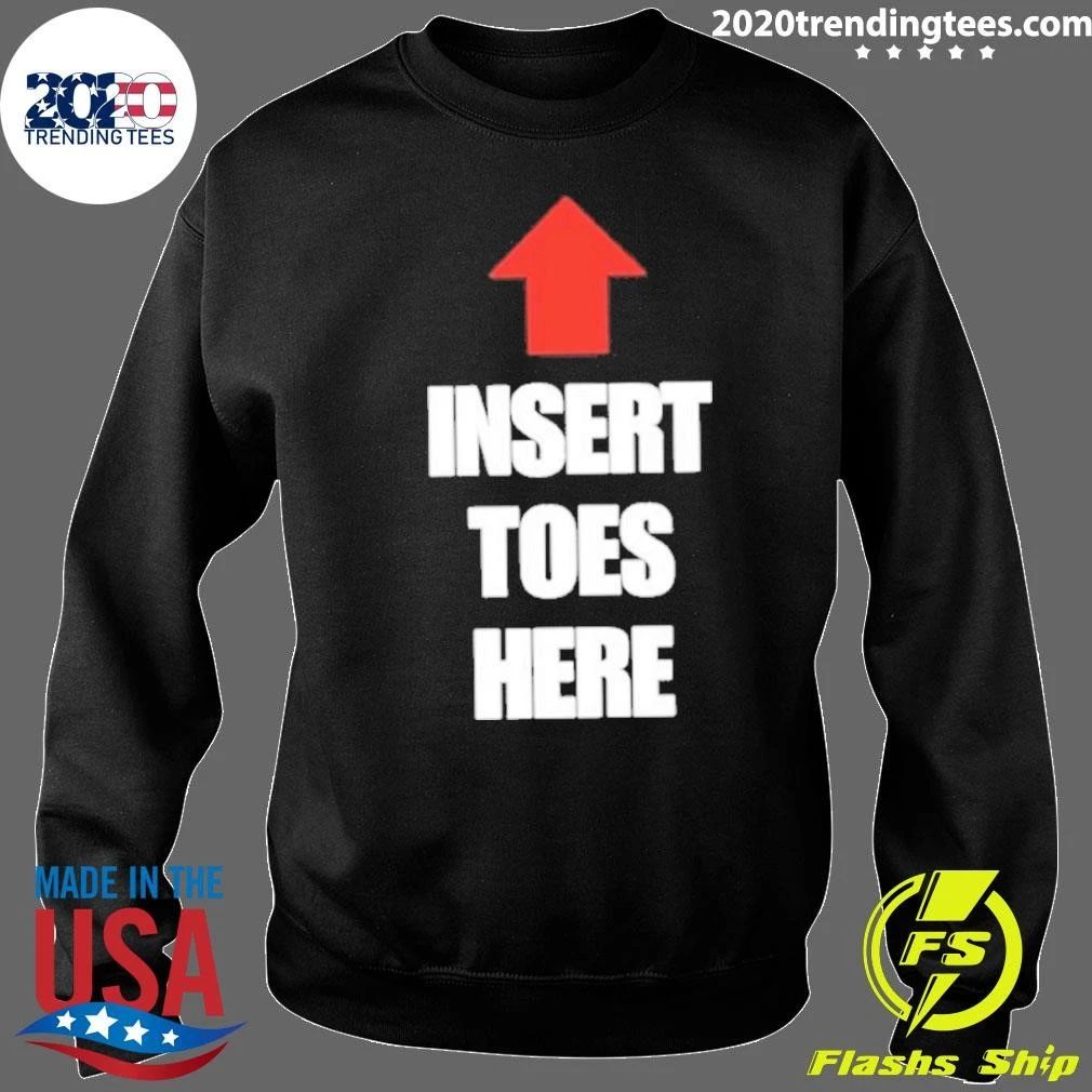 Insert Toes Here Shirt