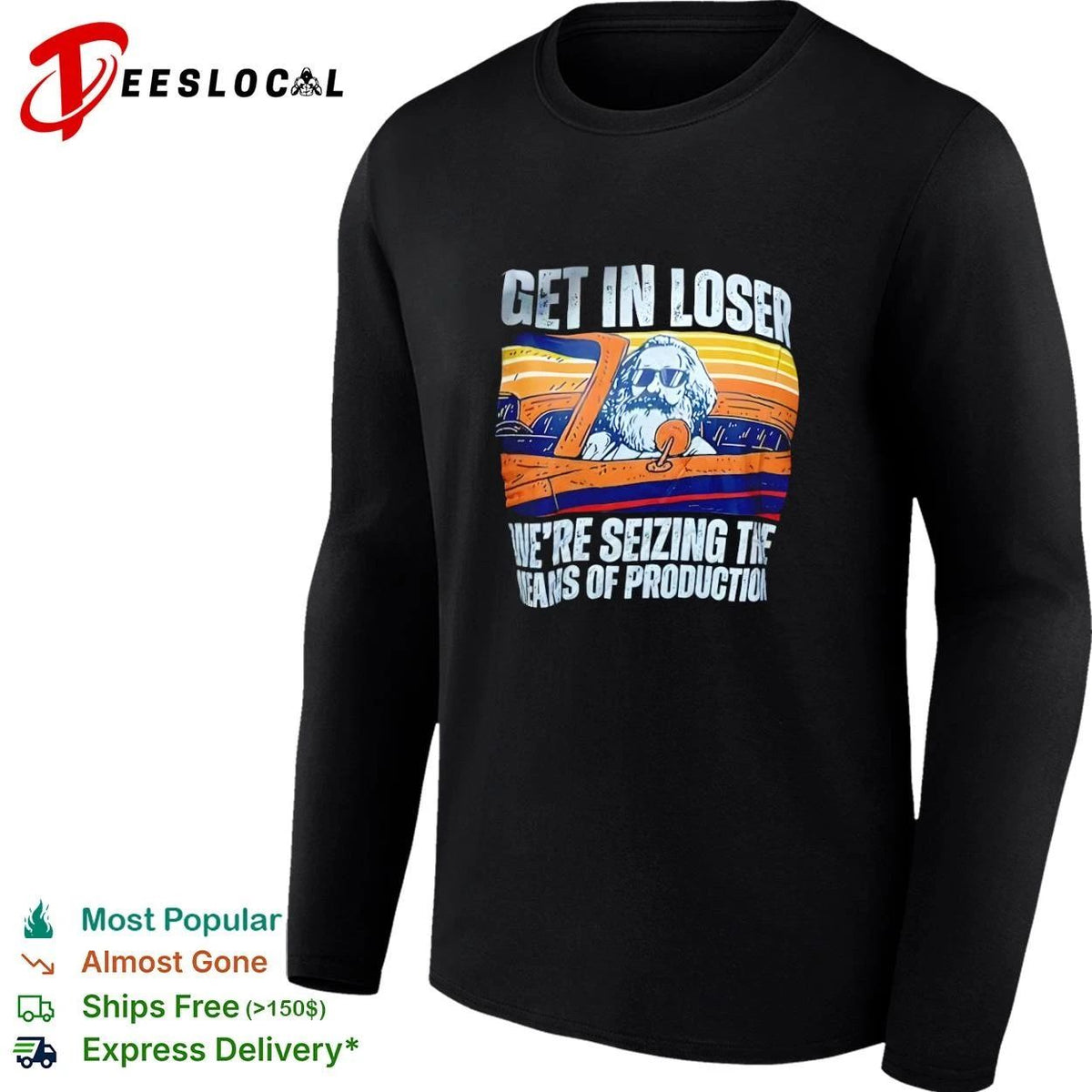 Get in Loser We Are Seizing the Means of Production Retro Unisex