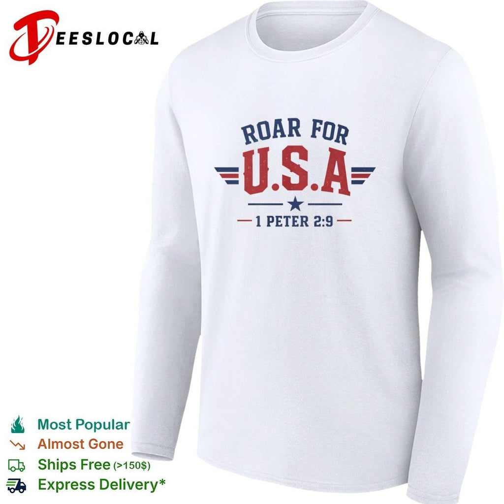 Roar for USA 1 Peter 2 9 Patriotic Unisex
