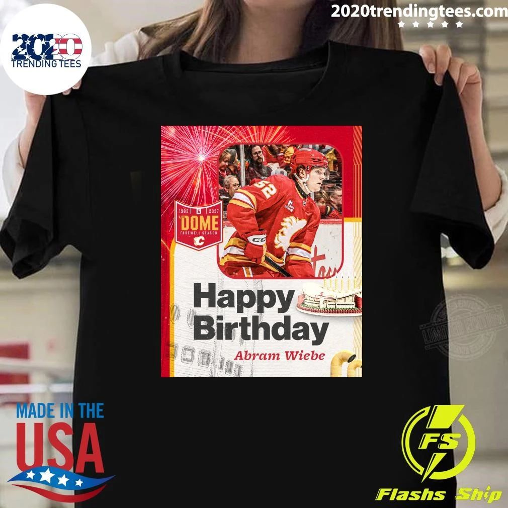 Happy Birthday Abram Wiebe 1983-2027 Dome Farewell Season Shirt