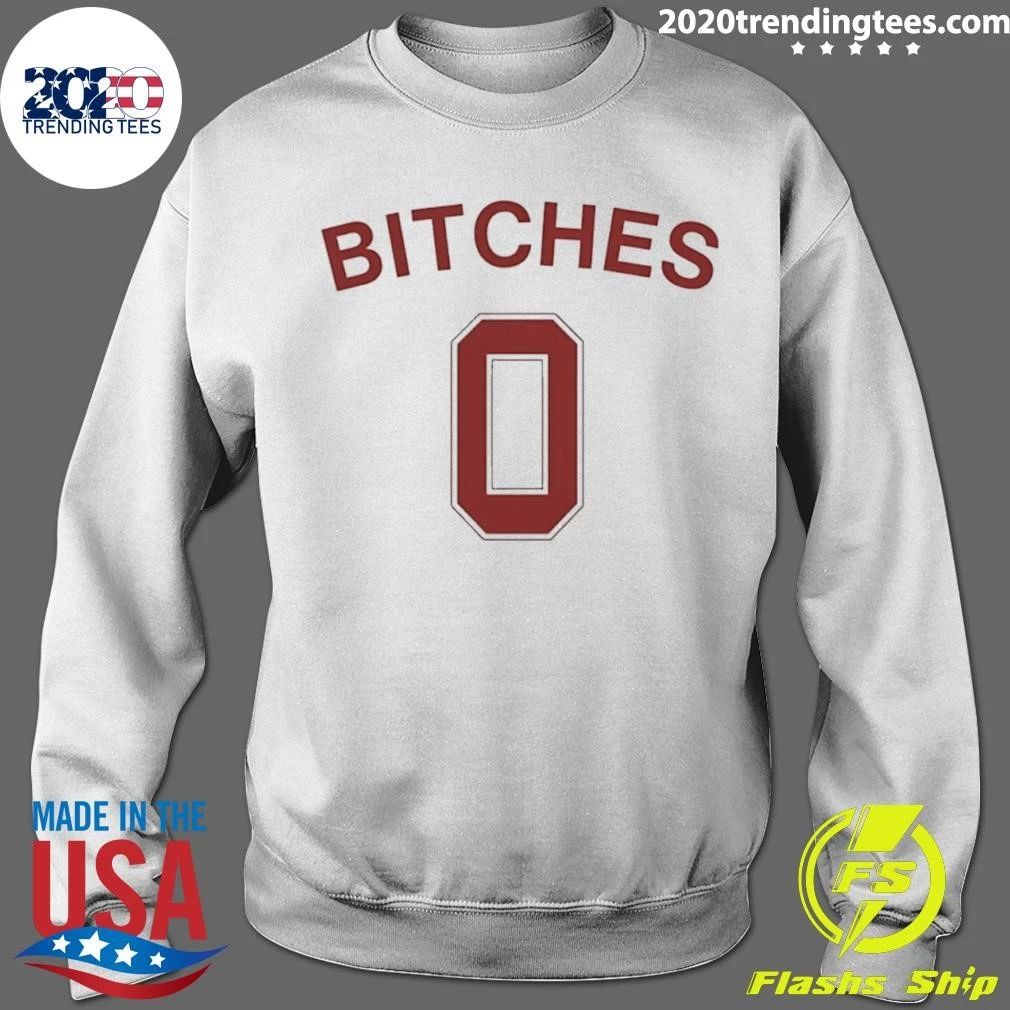 Bitches Zero Shirt