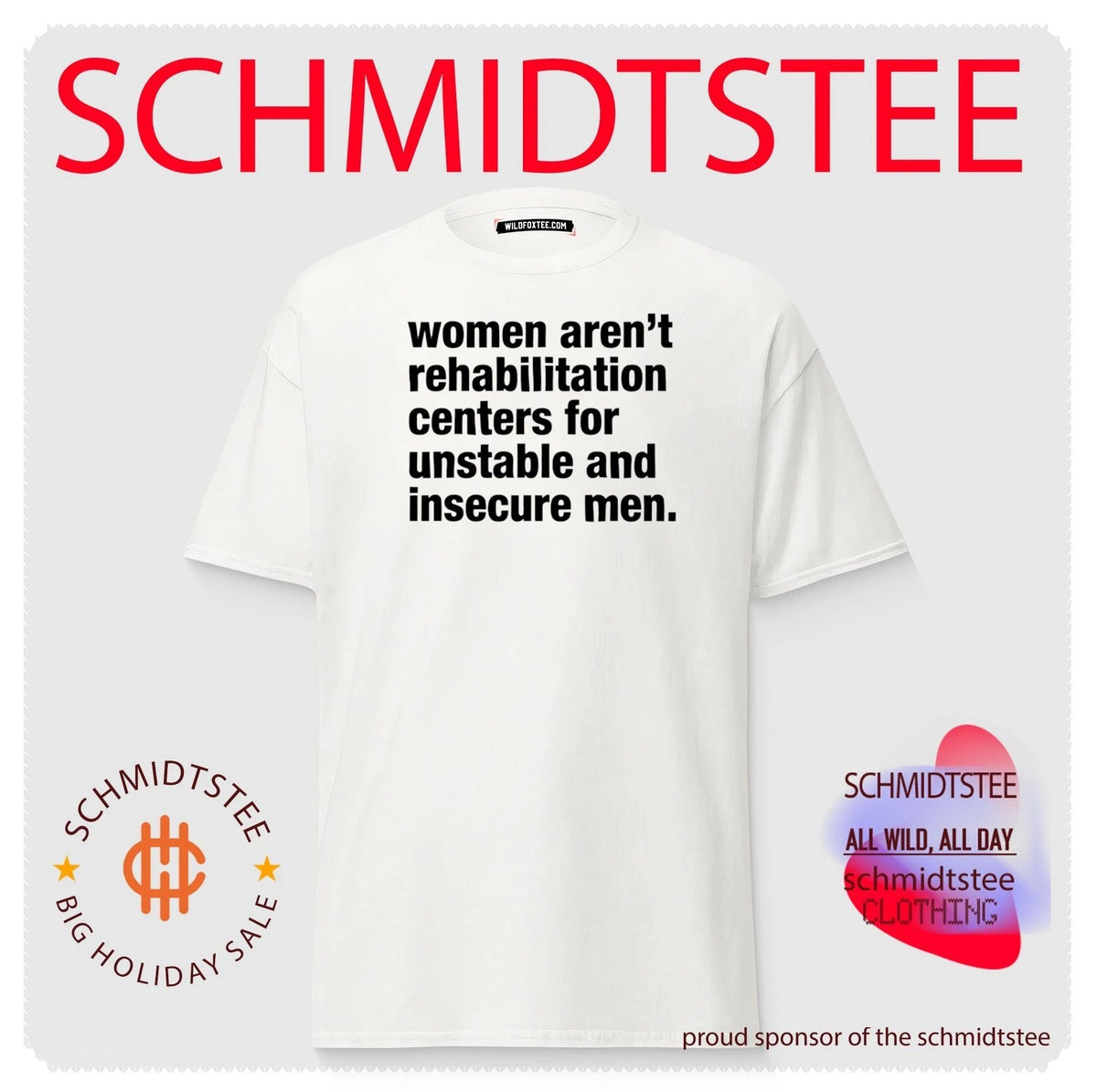 Women Aren’t Rehabilitation Centers for Unstable and Insecure Men shirt Unisex