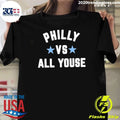 Philly vs All Youse with Two Light Blue Stars Shirt