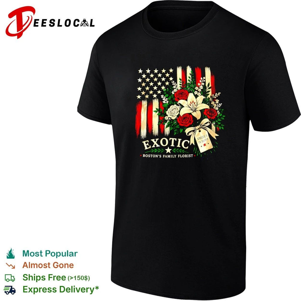 Exotic Boston’s Family Florist America in Bloom Unisex