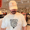 You May Have Blocked Me on Everything but I Applied at Your Job shirt Unisex