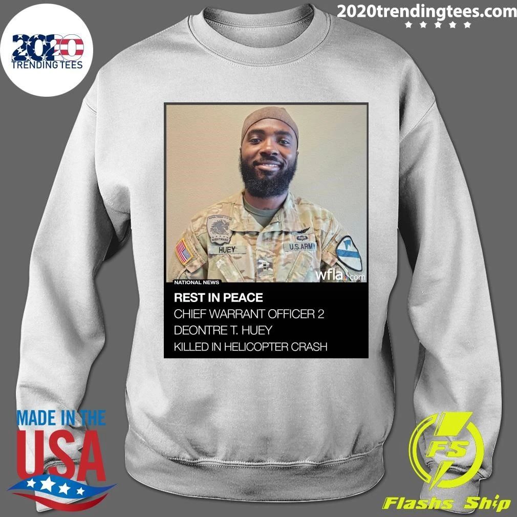 Rest In Peace Chief Warrant Officer 2 Deontre T. Huey Killed In Helicopter Crash Shirt
