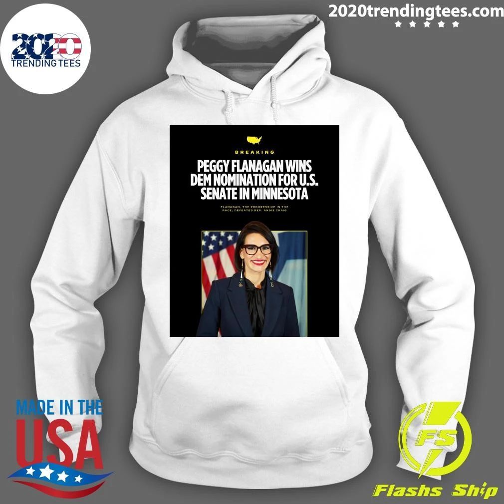 Lt. Gov. Peggy Flanagan has won the Democratic nomination for U.S. Senate in Minnesota Shirt