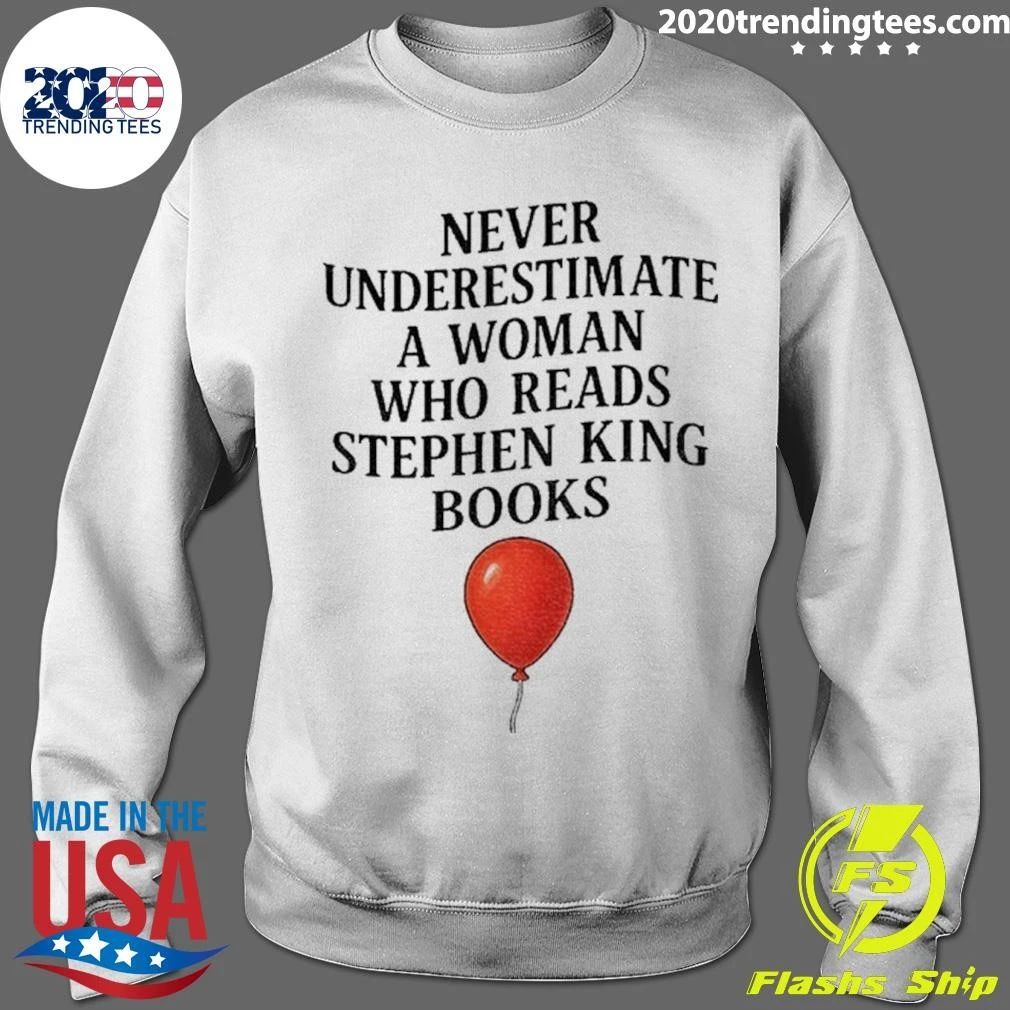 Horror Novel Never Underestimate A Woman Who Reads Stephen King Books Shirt