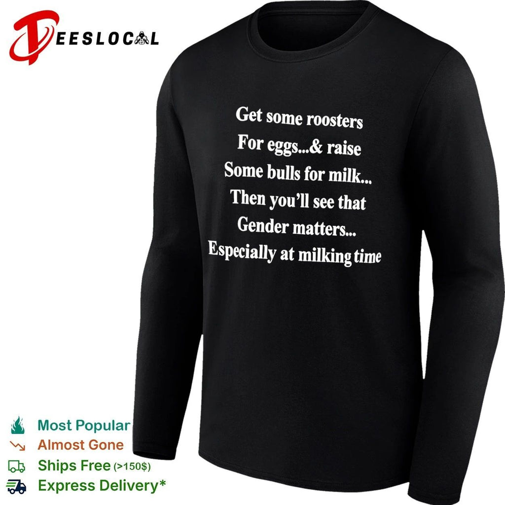 Get Some Roosters for Eggs and Raise Some Bulls for Milk Gender Matters Unisex