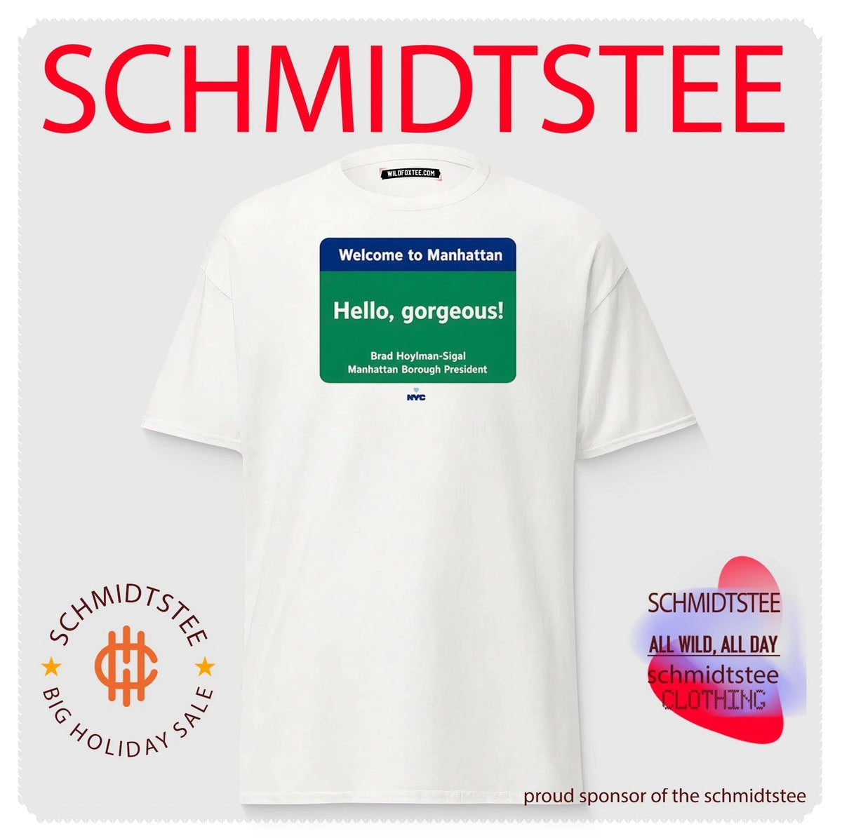 Welcome to Manhattan Hello Gorgeous Brad Hoylman Sigal Shirt Unisex