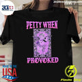 Petty When Provoked Sassy Attitude Angel Shirt