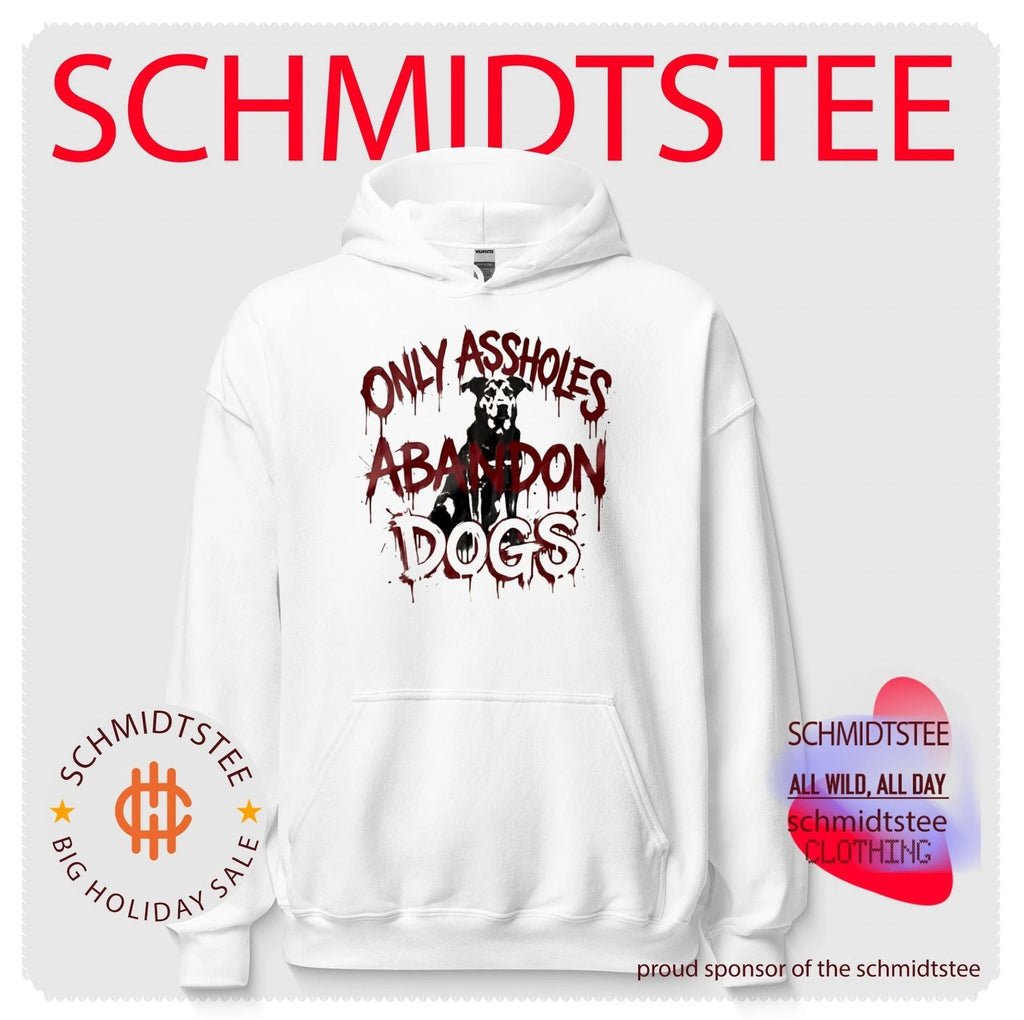 Only Assholes Abandon Dogs dog rescue animal welfare shirt Unisex