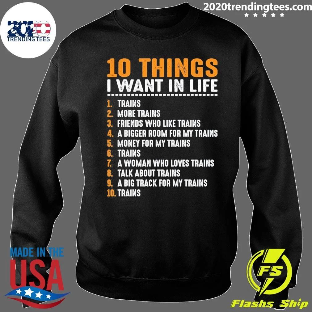 10 Things I Want In My Life Trains Lovers Shirt