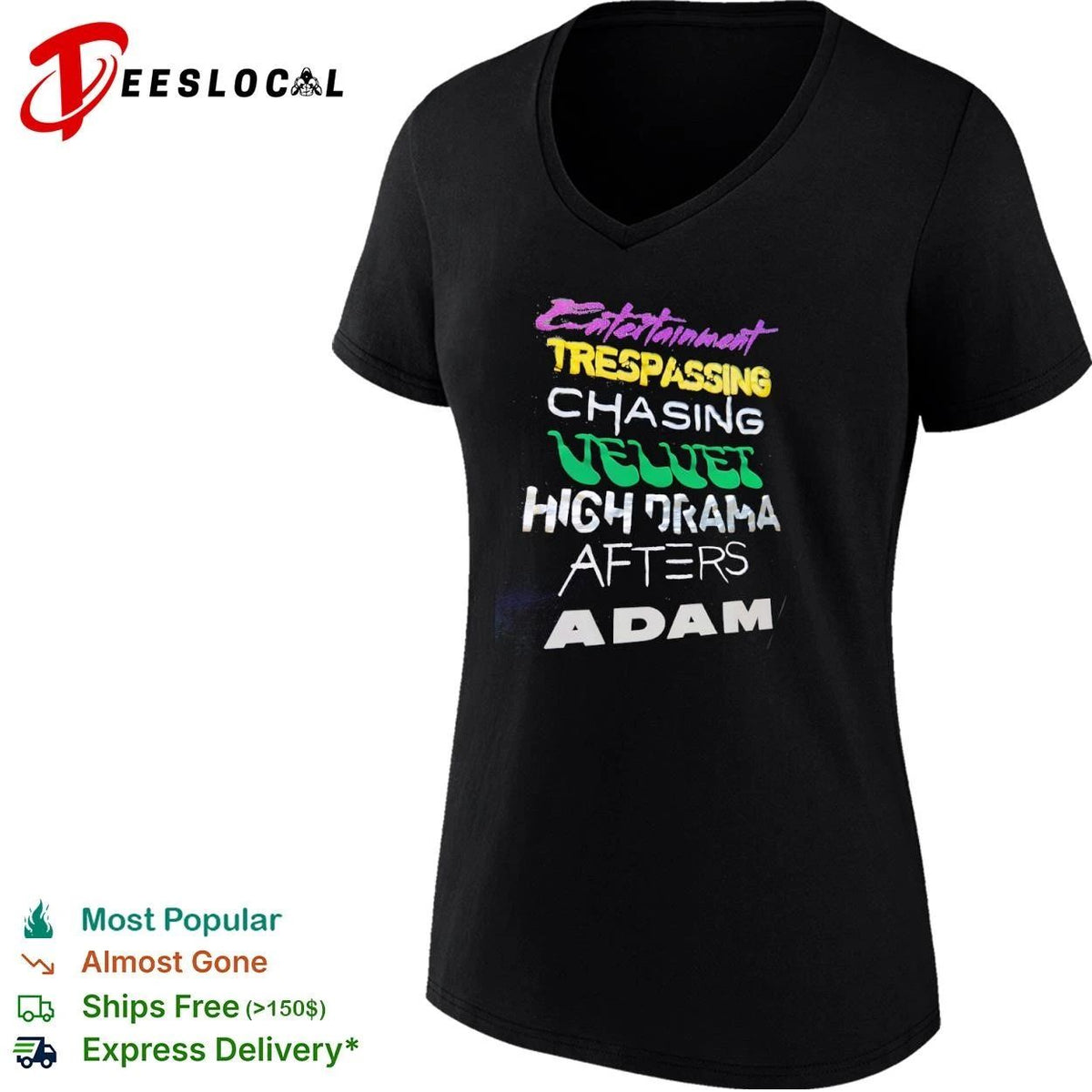 Entertainment Trespassing Chasing Velvet High Drama Afters Adam Unisex