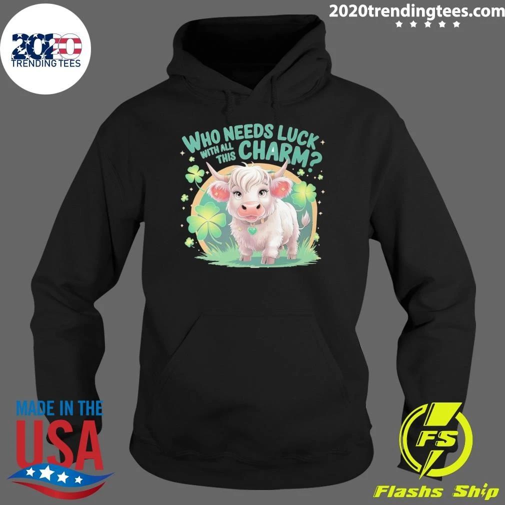 Who Needs Luck with All This Charm Highland Cow Shirt