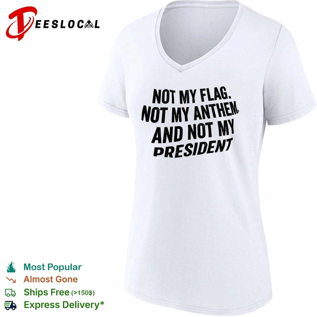 Not My Flag Not My Anthem and Not My President Unisex