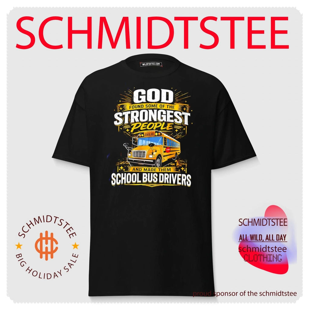 God found some of the strongest people and made them school bus drivers vintage shirt Unisex