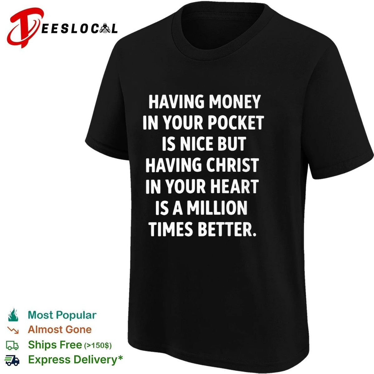 Having Money in Your Pocket Is Nice but Having Christ in Your Heart Is Better Unisex