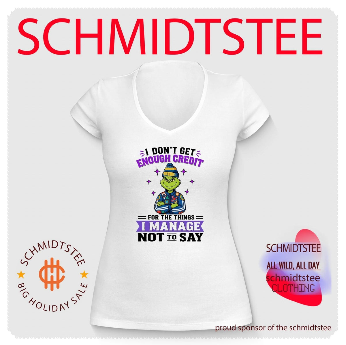 I don’t get enough credit for the things I manage not to say Grinch shirt Unisex