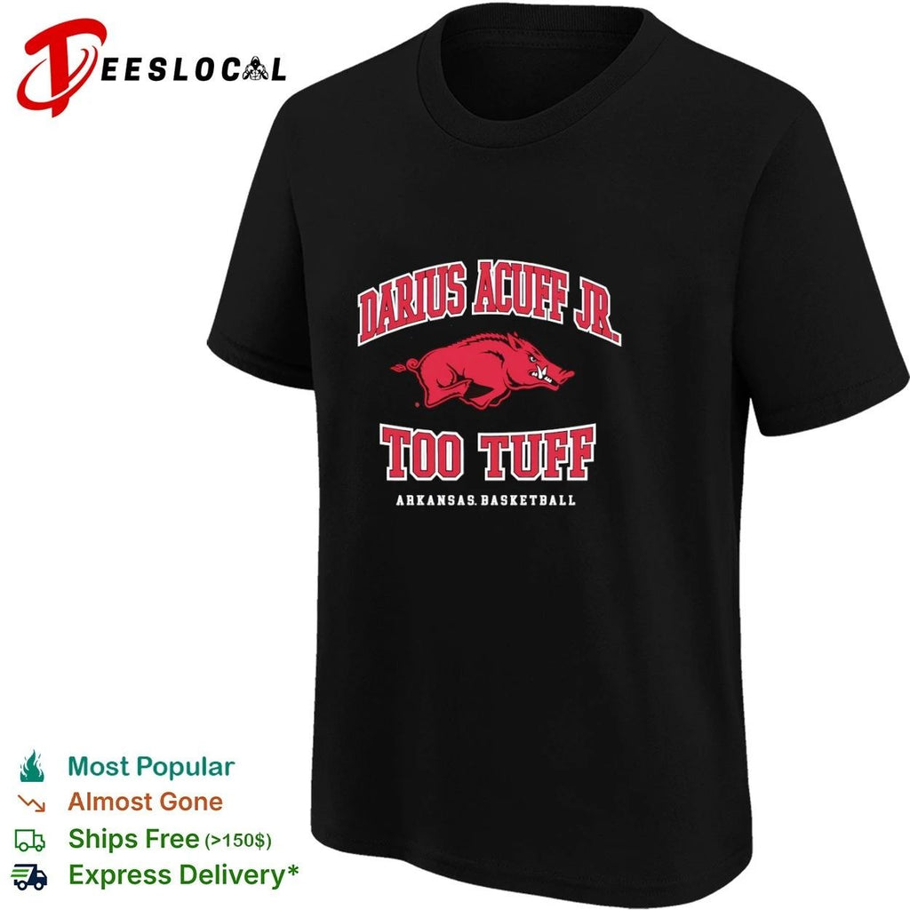Darius Acuff Jr Too Tuff Arkansas Basketball Unisex