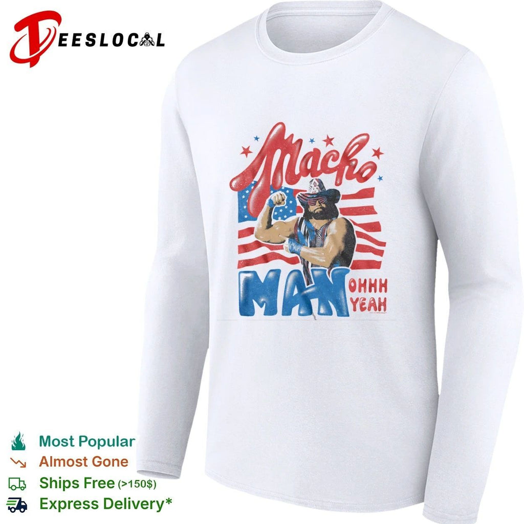 Patriotic Macho Man Randy Savage Ohhhh Yeah Unisex