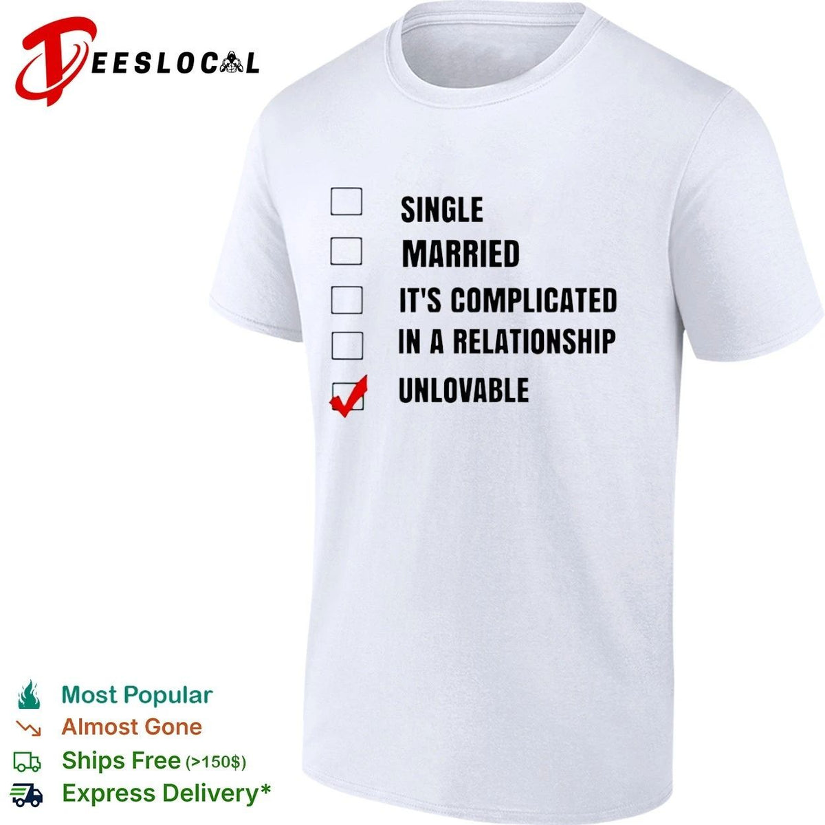 Single Married It’s Complicated In a Relationship Unlovable Unisex