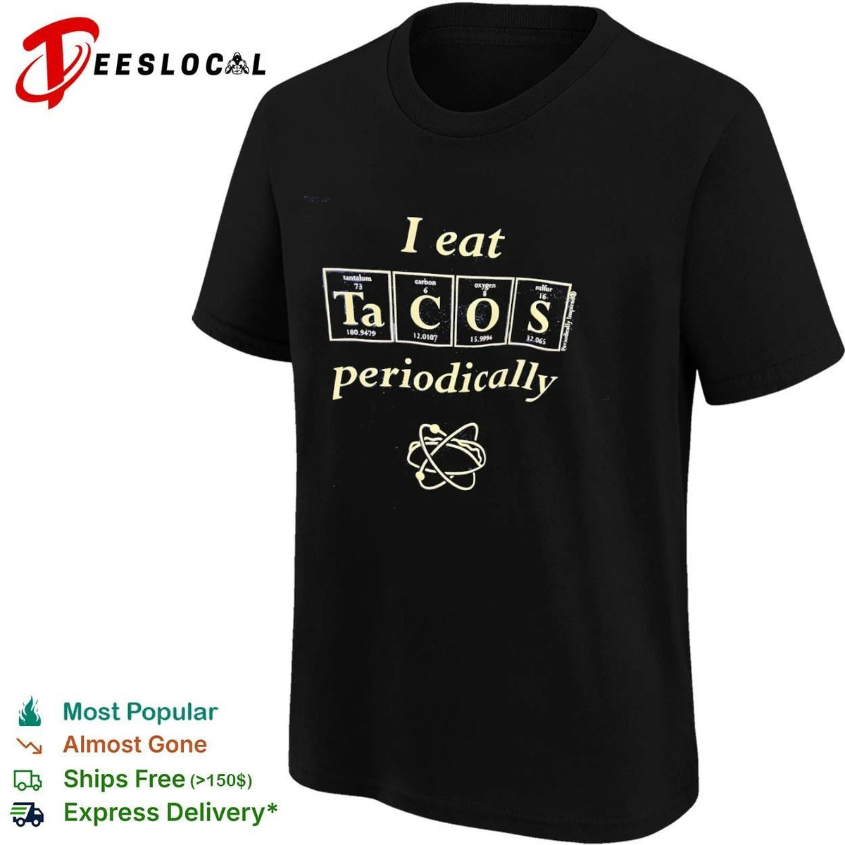 I Eat Tacos Periodically science chemistry Unisex