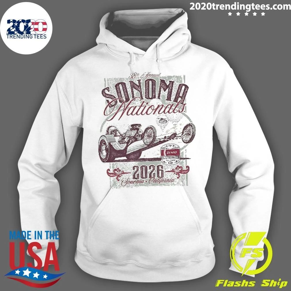 Dragster Race Car 38th Annual Sonoma Nationals 2026 California Denso Nhra Shirt