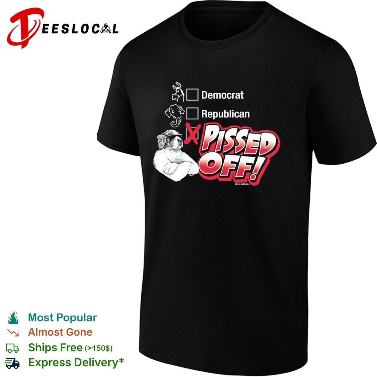 Democrat Republican Pissed Off politics Unisex